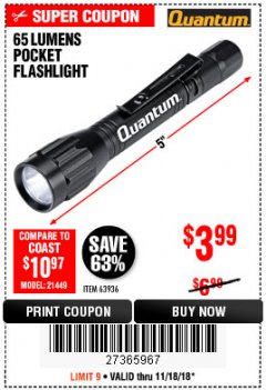 Harbor Freight Coupon 65 LUMENS POCKET FLASHLIGHT Lot No. 63936 Expired: 11/18/18 - $3.99