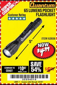 Harbor Freight Coupon 65 LUMENS POCKET FLASHLIGHT Lot No. 63936 Expired: 1/12/19 - $4.99