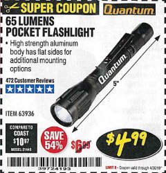 Harbor Freight Coupon 65 LUMENS POCKET FLASHLIGHT Lot No. 63936 Expired: 4/30/19 - $4.99