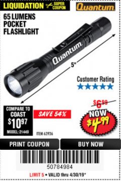 Harbor Freight Coupon 65 LUMENS POCKET FLASHLIGHT Lot No. 63936 Expired: 4/30/19 - $4.99