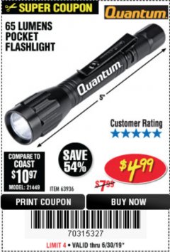 Harbor Freight Coupon 65 LUMENS POCKET FLASHLIGHT Lot No. 63936 Expired: 6/30/19 - $4.99