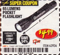 Harbor Freight Coupon 65 LUMENS POCKET FLASHLIGHT Lot No. 63936 Expired: 6/30/19 - $4.99