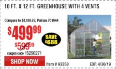 Harbor Freight Coupon 10 FT. X 12 FT. ALUMINUM GREENHOUSE WITH 4 VENTS Lot No. 69893/93358/63353 Expired: 4/30/19 - $499.99