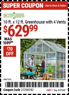 Harbor Freight Coupon ONE STOP GARDENS 10 FT. X 12 FT. GREENHOUSE WITH 4 VENTS Lot No. 93358/63353 Valid Thru: 9/27/26 - $629.99