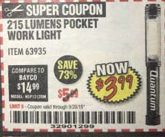 Harbor Freight Coupon 215 LUMENS POCKET WORK LIGHT Lot No. 63935 Expired: 9/30/18 - $3.99