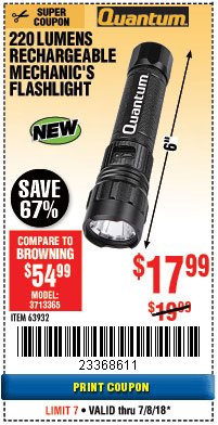 Harbor Freight Coupon 220 LUMENS RECHARGEABLE MECHANIC'S FLASHLIGHT Lot No. 63932 Expired: 7/8/18 - $17.99