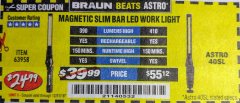 Harbor Freight Coupon BRAUN 390 LUMEN SLIM BAR FOLDING LED WORKLIGHT Lot No. 63958/56248/56329 Expired: 12/31/18 - $24.99