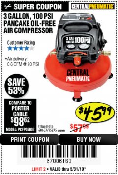 Harbor Freight Coupon 3 GALLON, 100 PSI PANCAKE OIL-FREE AIR COMPRESSOR Lot No. 61615/60637/95275 Expired: 5/31/19 - $45.99