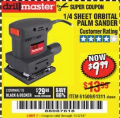 Harbor Freight Coupon 1/4" SHEET ORBITAL PALM SANDER Lot No. 61509/61311 Expired: 11/3/18 - $9.99