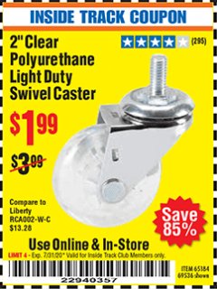 Harbor Freight ITC Coupon 2" CLEAR POLYURETHANE LIGHT DUTY SWIVEL CASTER Lot No. 69536 Expired: 7/31/20 - $1.99