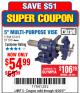 Harbor Freight Coupon 5" MULTI-PURPOSE VISE Lot No. 67415/61163/64413 Expired: 12/25/17 - $54.99
