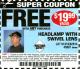 Harbor Freight FREE Coupon HEADLAMP WITH SWIVEL LENS Lot No. 45807/61319/63598/62614 Expired: 8/10/16 - FWP