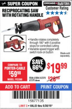 Harbor Freight Coupon 6 AMP HEAVY DUTY RECIPROCATING SAW Lot No. 61884/65570/62370 Expired: 6/30/19 - $19.99