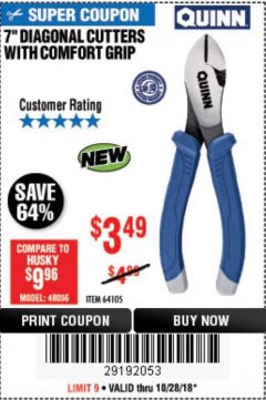 Harbor Freight Coupon QUINN 7 IN. DIAGONAL CUTTERS WITH COMFORT GRIP Lot No. 64105 Expired: 10/28/18 - $3.49