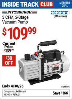 Harbor Freight Coupon PITTSBURGH 3 CFM, 2-STAGE VACUUM PUMP Lot No. 61176 Valid: 12/31/69 - 4/30/26 - $109.99