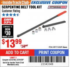 Harbor Freight ITC Coupon PITTSBURGH SERPENTINE BELT TOOL KIT Lot No. 63689 Expired: 3/24/20 - $13.99