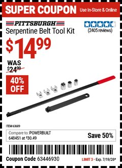 Harbor Freight Coupon PITTSBURGH SERPENTINE BELT TOOL KIT Lot No. 63689 Expired: 7/19/26 - $14.99