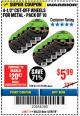 Harbor Freight Coupon WARRIOR 4-1/2" CUT-OFF WHEELS FOR METAL - PACK OF 10 Lot No. 61195/45430 Expired: 4/29/18 - $5.99