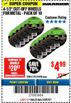 Harbor Freight Coupon WARRIOR 4-1/2" CUT-OFF WHEELS FOR METAL - PACK OF 10 Lot No. 61195/45430 Expired: 5/20/18 - $4.99