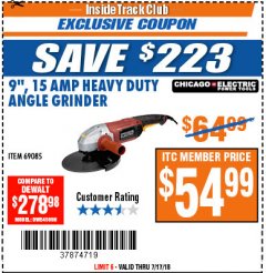 Harbor Freight ITC Coupon 9'', 15 AMP HEAVY DUTY ANGLE GRINDER Lot No. 69085 Expired: 7/17/18 - $54.99