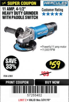 Harbor Freight Coupon HERCULES HE61P 11AMP, 4-1/2" GRINDER WITH PADDLE SWITCH Lot No. 62801 Expired: 3/31/19 - $59