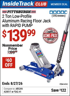 Harbor Freight ITC Coupon PITTSBURGH 2 TON LOW-PROFILE ALUMINUM RACING FLOOR JACK WITH RAPID PUMP Lot No. 64542 Valid Thru: 8/27/26 - $139.99