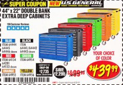 Harbor Freight Coupon 44" X 22" DOUBLE BANK EXTRA DEEP ROLLER CABINETS Lot No. 64444/64445/64446/64441/64442/64443/64281/64134/64133/64954/64955/64956 Expired: 6/30/19 - $439.99