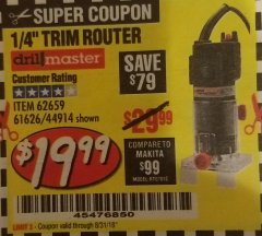 Harbor Freight Coupon 1/4" TRIM ROUTER Lot No. 62659/61626/44914 Expired: 8/31/18 - $19.99