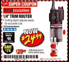 Harbor Freight Coupon 1/4" TRIM ROUTER Lot No. 62659/61626/44914 Expired: 3/31/20 - $24.99