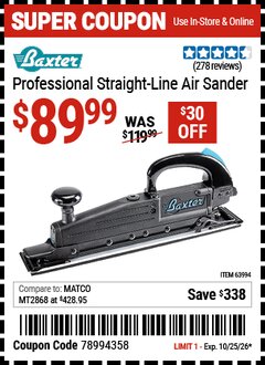 Harbor Freight Coupon BAXTER PROFESSIONAL STRAIGHT LINE AIR SANDER Lot No. 63994 Valid Thru: 10/25/26 - $89.99