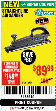Harbor Freight Coupon BAXTER STRAIGHT LINE AIR SANDER Lot No. 63994 Expired: 9/16/18 - $89.99