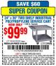 Harbor Freight Coupon 24" x 45" TWO SHELF INDUSTRIAL POLYPROPYLENE SERVICE CART Lot No. 92862/69444 Expired: 4/5/15 - $99.99