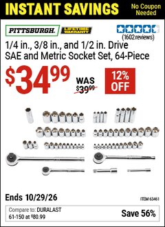 Harbor Freight Coupon PITTSBURGH 1/4 IN., 3/8 IN., AND 1/2 IN. DRIVE SAE AND METRIC SOCKET SET, 64-PIECE Lot No. 63461 Valid Thru: 10/29/26 - $34.99