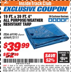 Harbor Freight ITC Coupon 19 FT. X 39 FT. 4" ALL PURPOSE/WEATHER RESISTANT TARP Lot No. 69190/60469/2111 Expired: 3/31/19 - $39.99