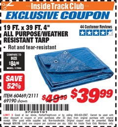 Harbor Freight ITC Coupon 19 FT. X 39 FT. 4" ALL PURPOSE/WEATHER RESISTANT TARP Lot No. 69190/60469/2111 Expired: 8/31/19 - $39.99