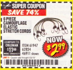 Harbor Freight Coupon 6 PIECE CAMOUFLAGE ELASTIC STRETCH CORDS Lot No. 56647/61947/62824/46911 Expired: 6/30/18 - $2.99