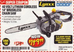 Harbor Freight Coupon LYNXX 40 V LITHIUM CORDLESS 14" BRUSHLESS CHAIN SAW Lot No. 64715/64478/63287 Expired: 2/28/19 - $149.99