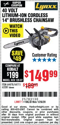 Harbor Freight Coupon LYNXX 40 V LITHIUM CORDLESS 14" BRUSHLESS CHAIN SAW Lot No. 64715/64478/63287 Expired: 1/26/20 - $149.99