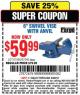 Harbor Freight Coupon 6" SWIVEL VISE WITH ANVIL Lot No. 67040/61926/63189 Expired: 3/22/15 - $59.99