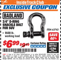 Harbor Freight ITC Coupon BADLAND 3/4 IN. D-RING SHACKLE Lot No. 58640/63743 Expired: 10/31/18 - $6.99