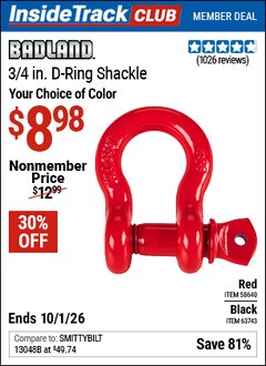 Harbor Freight Coupon BADLAND 3/4 IN. D-RING SHACKLE Lot No. 58640/63743 Valid: 12/31/69 - 10/1/26 - $8.98