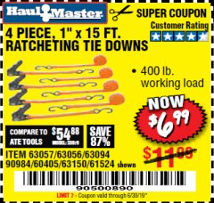 Harbor Freight Coupon 4 PIECE 1" X 15 FT. RATCHETING TIE DOWNS Lot No. 90984/60405/61524/62322/63056/63057/63150 Expired: 6/30/19 - $6.99