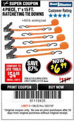 Harbor Freight Coupon 4 PIECE, 1" X 15FT. RATCHETING TIE DOWNS Lot No. 63150/63094/63056/63057/90984/61524 Expired: 10/21/18 - $6.99