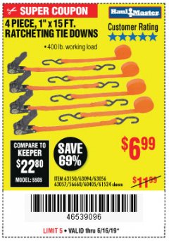 Harbor Freight Coupon 4 PIECE, 1" X 15FT. RATCHETING TIE DOWNS Lot No. 63150/63094/63056/63057/90984/61524 Expired: 6/16/19 - $6.99