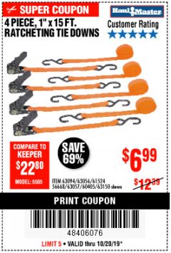 Harbor Freight Coupon 4 PIECE, 1" X 15FT. RATCHETING TIE DOWNS Lot No. 63150/63094/63056/63057/90984/61524 Expired: 10/20/19 - $6.99