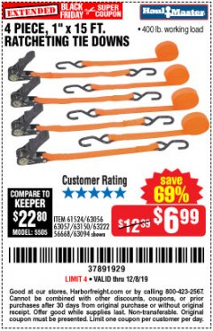 Harbor Freight Coupon 4 PIECE, 1" X 15FT. RATCHETING TIE DOWNS Lot No. 63150/63094/63056/63057/90984/61524 Expired: 12/8/19 - $6.99