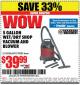 Harbor Freight Coupon 5 GALLON WET/DRY SHOP VACUUM AND BLOWER Lot No. 62266/94282/61317 Expired: 3/22/15 - $39.99
