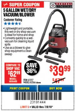 Harbor Freight Coupon 5 GALLON WET/DRY SHOP VACUUM AND BLOWER Lot No. 62266/94282/61317 Expired: 7/8/18 - $39.99