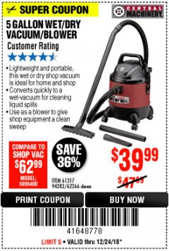 Harbor Freight Coupon 5 GALLON WET/DRY SHOP VACUUM AND BLOWER Lot No. 62266/94282/61317 Expired: 12/24/18 - $39.99