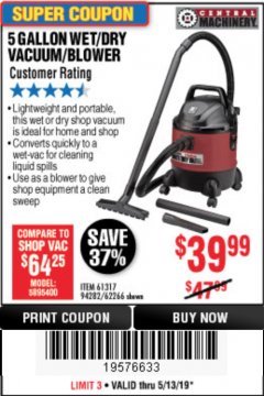 Harbor Freight Coupon 5 GALLON WET/DRY SHOP VACUUM AND BLOWER Lot No. 62266/94282/61317 Expired: 5/13/19 - $39.99